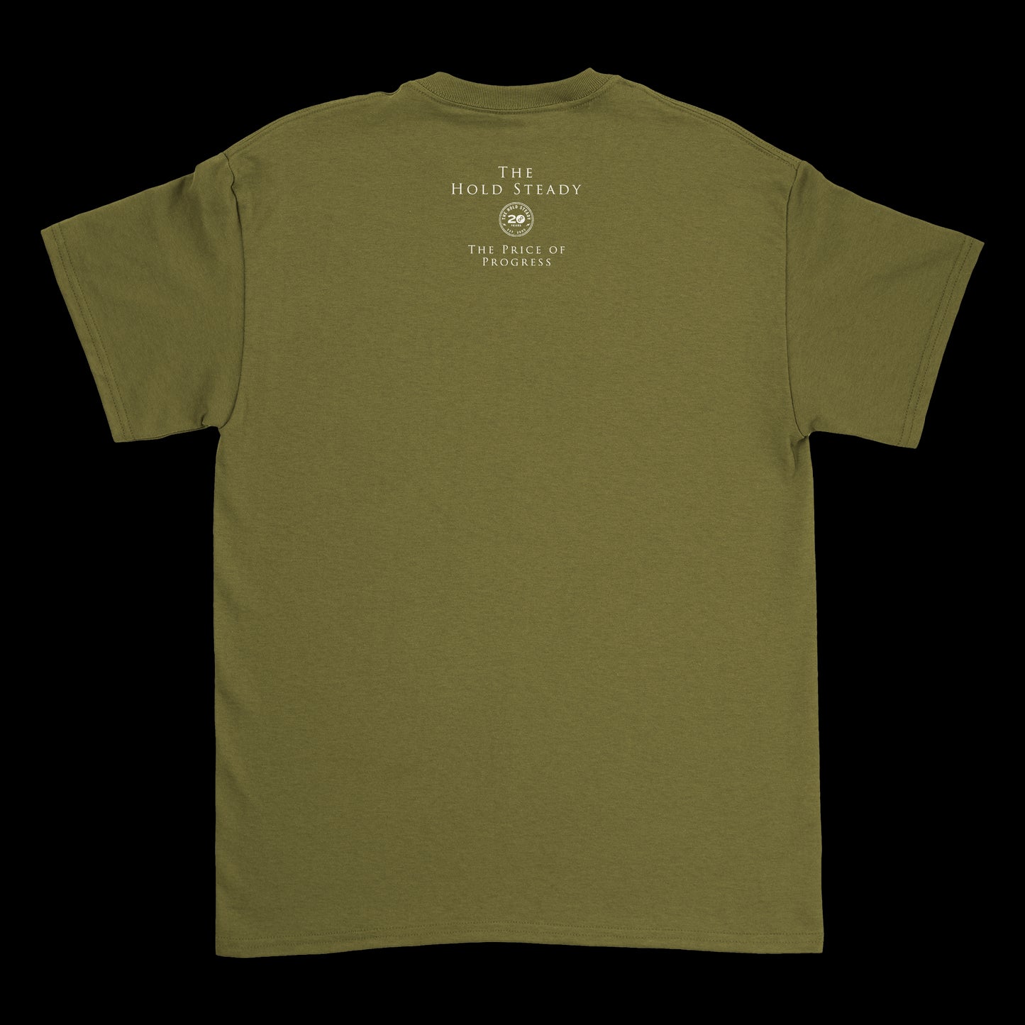 Olive green The Hold Steady T-shirt, back view, featuring small white “The Hold Steady” and “The Price of Progress” text near the neckline with a circular emblem between.