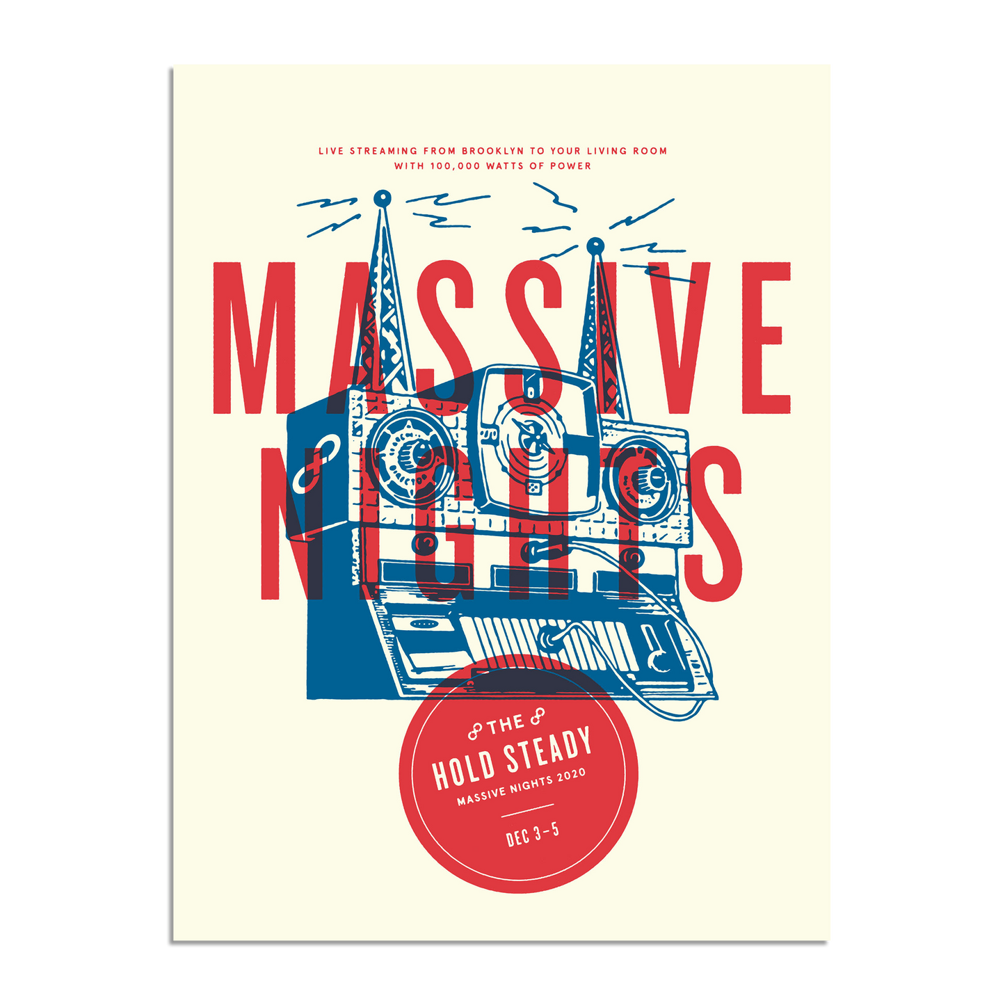 Limited edition screen printed poster featuring bold red text reading "MASSIVE NIGHTS" above an illustrated stereo system. A red circle at the bottom displays "The Hold Steady, Massive Nights 2020, Dec 3-5." Small text at the top highlights livestreaming from Brooklyn. Perfect for collectors—ships safely in a poster tube. Official merchandise from The Hold Steady.
