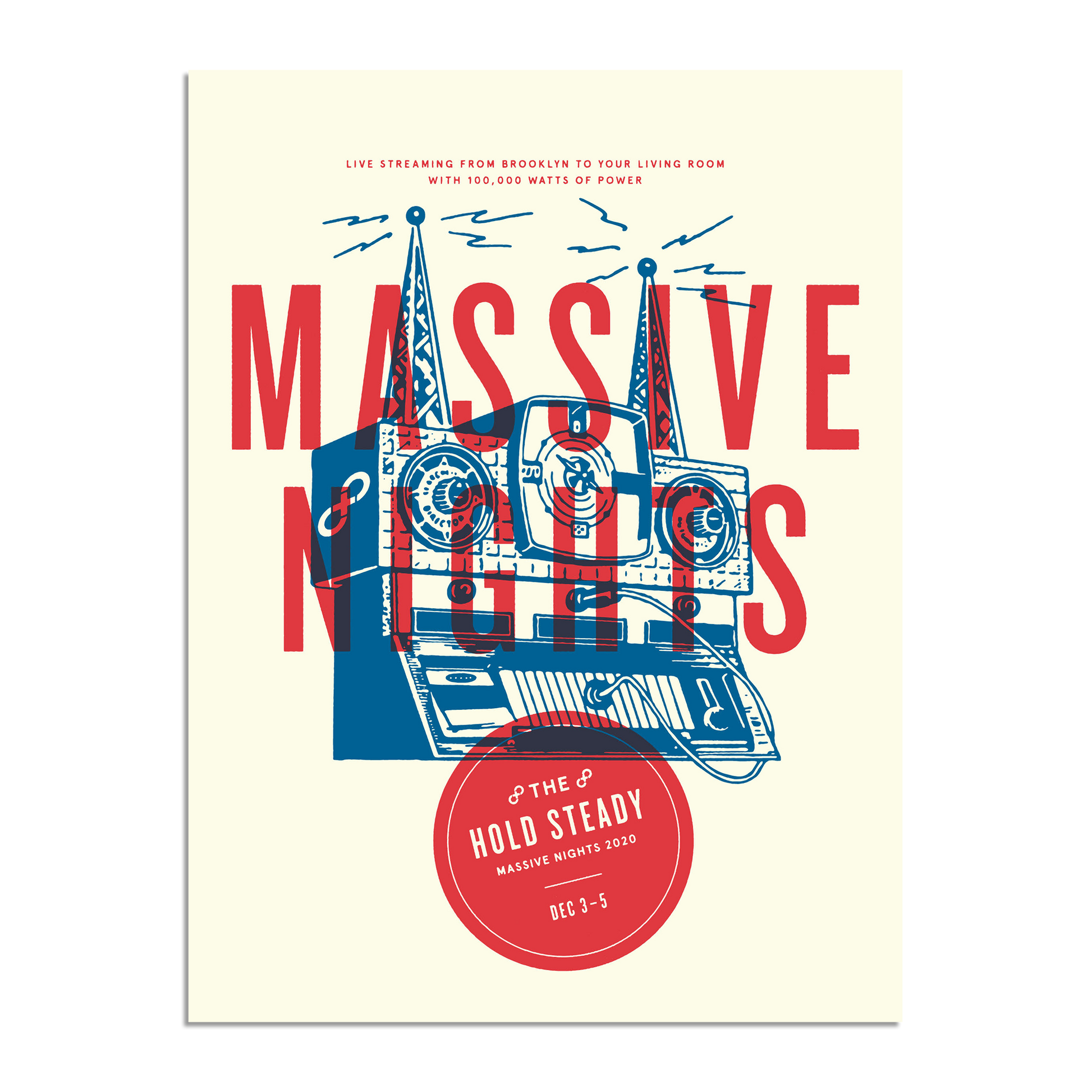 Limited edition screen printed poster featuring bold red text reading "MASSIVE NIGHTS" above an illustrated stereo system. A red circle at the bottom displays "The Hold Steady, Massive Nights 2020, Dec 3-5." Small text at the top highlights livestreaming from Brooklyn. Perfect for collectors—ships safely in a poster tube. Official merchandise from The Hold Steady.