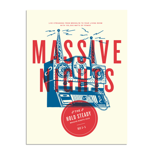 Limited edition screen printed poster featuring bold red text reading "MASSIVE NIGHTS" above an illustrated stereo system. A red circle at the bottom displays "The Hold Steady, Massive Nights 2020, Dec 3-5." Small text at the top highlights livestreaming from Brooklyn. Perfect for collectors—ships safely in a poster tube. Official merchandise from The Hold Steady.