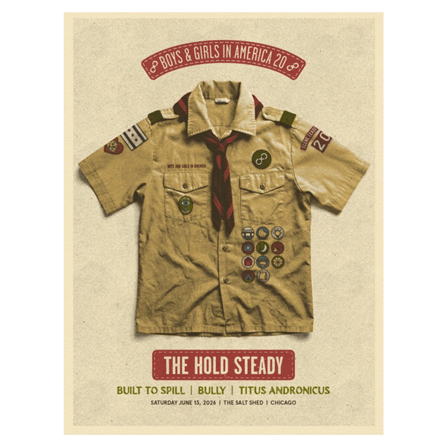 A screen printed 18" x 24" poster featuring a Boy Scouts shirt with badges. "Boys & Girls in America 20" above, The Hold Steady and supporting acts below. June 15, 2024 at The Salt Shed, Chicago. Ships in a tube.